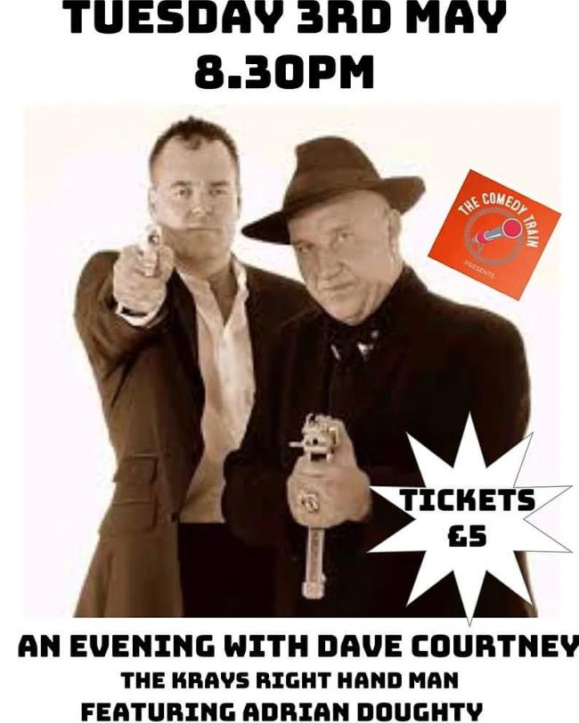 8.30PM AN EVENING WITH DAVE COURTNEY THE KRAYS RIGHT HAND MAN FEATURING ADRIAN DOUGHTY