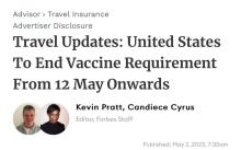 Advertiser Disclosure Travel Updates: United States To End Vaccine Requirement From 12 May Onwards Kevin Pratt, Candiece Cyrus Editor, Forbes Staff Publish 202: