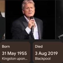 Born Died 31May 1955  3Aug 2019 Kingston upon... Blackpool